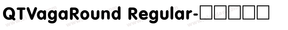 QTVagaRound Regular字体转换